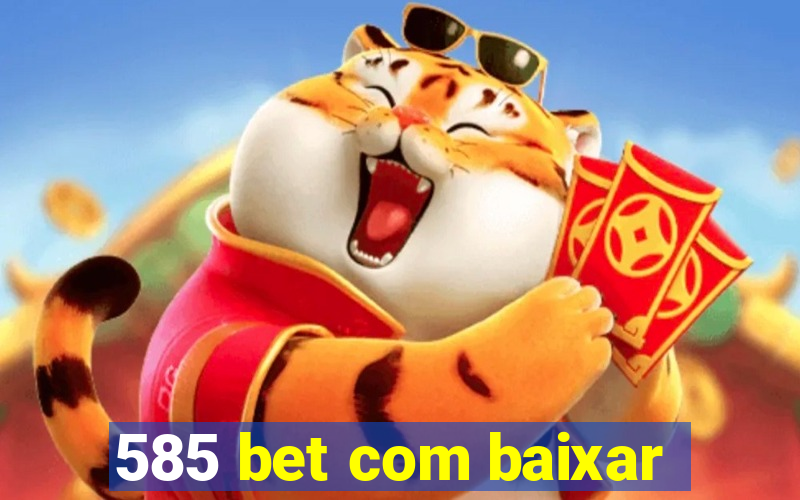 585 bet com baixar